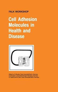 Cell Adhesion Molecules in Health and Disease : FALK SYMPOSIUM - W. Reutter