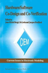 Hardware/Software Co-Design and Co-Verification : Current Issues in Electronic Modeling - Jean-Michel Bergé