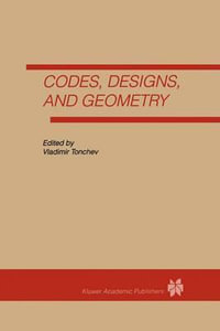 Codes, Designs, and Geometry - Vladimir Tonchev