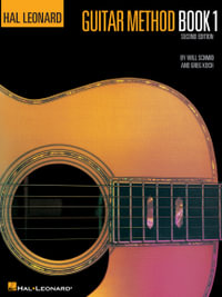 Hal Leonard Guitar Method: Book 1 (Second Edition) - Will Schmid