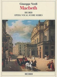 Macbeth : Vocal Score - Giuseppe Verdi