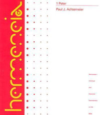 1 Peter : A Commentary on First Peter - Paul J. Achtemeier