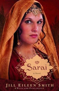 Sarai : A Novel - Jill Eileen Smith