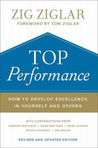 Top Performance - How to Develop Excellence in Yourself and Others - David Mattson
