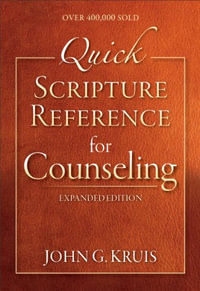 Quick Scripture Reference for Counseling - John G Kruis