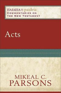 Acts : Paideia: Commentaries on the New Testament - Charles Talbert