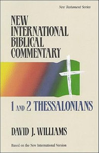 1 & 2 Thessalonians : Understanding the Bible Commentary - David J Williams