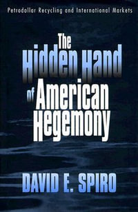 The Hidden Hand of American Hegemony : Scenes from Private Tombs in New Kingdom Thebes - David E. Spiro