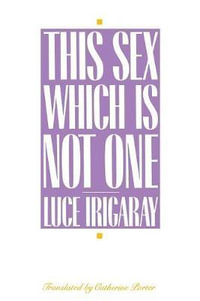 This Sex Which is Not One - Luce Irigaray