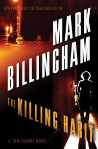 The Killing Habit : Tom Thorne: Book 15 - Mark Billingham