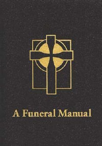 A Funeral Manual - Perry Biddle