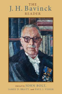 The J. H. Bavinck Reader - John Bolt