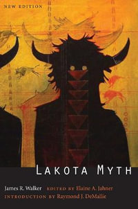Lakota Myth - James R. Walker