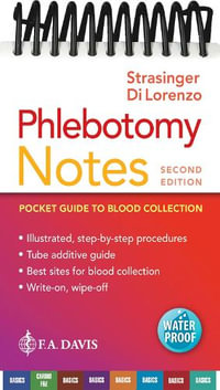 Phlebotomy Notes : Pocket Guide to Blood Collection - Susan King Strasinger