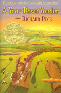 A Year Down Yonder : Newbery Medal Book - Richard Peck