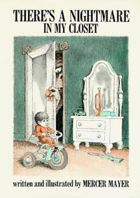 There's a Nightmare in My Closet : There'S A Nightmare in My Closet(Hbk) - Mercer Mayer