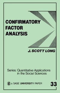Confirmatory Factor Analysis : A Preface to LISREL - John Scott Long