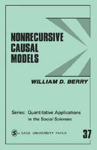 Nonrecursive Causal Models : Quantitative Applications in the Social Sciences - William D. Berry