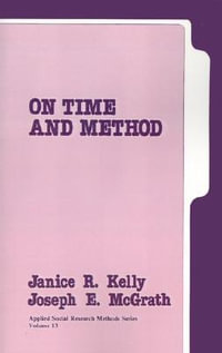 On Time and Method : Applied Social Research Methods - Janice Kelly