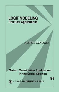 Logit Modeling : Practical Applications - Alfred DeMaris