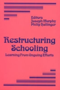 Restructuring Schooling - Joseph Murphy