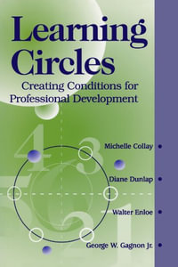 Learning Circles : Creating Conditions for Professional Development - Michelle Collay