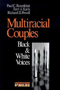 Multiracial Couples : Black & White Voices - Terri A. Karis