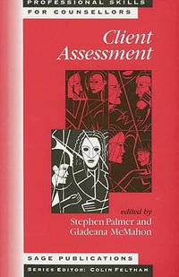 Client Assessment : Professional Skills for Counsellors Series - Stephen Palmer