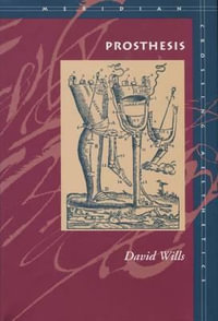 Prosthesis : Meridian: Crossing Aesthetics - David Wills