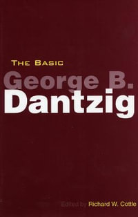 The Basic George B. Dantzig : Stanford Business Books (Hardcover) - Richard Cottle