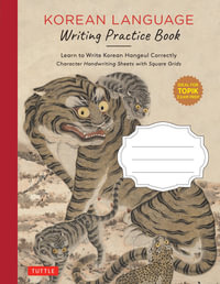 Korean Language Writing Practice Book : Learn to Write Korean Hangeul Correctly (Character Handwriting Sheets with Square Grids) - Tuttle Studio