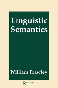 Linguistic Semantics - William Frawley