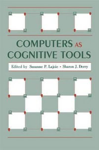 Computers As Cognitive Tools : Technology and Education Series - Susanne P. Lajoie