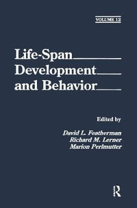 Life-Span Development and Behavior : Volume 12 - David L. Featherman