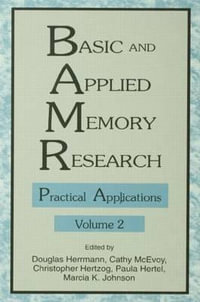 Basic and Applied Memory Research : Volume 1: Theory in Context; Volume 2: Practical Applications - Cathy McEvoy