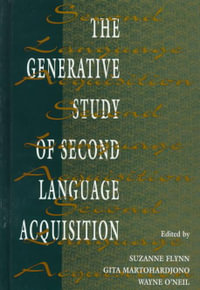 The Generative Study of Second Language Acquisition - Gita Martohardjono