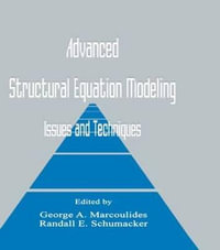 Advanced Structural Equation Model : Issues and Techniques - George A. Marcoulides