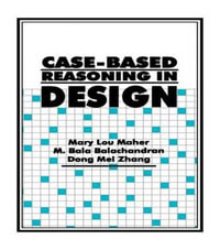 Case-Based Reasoning in Design - Mary Lou Maher