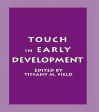 Touch in Early Development - Tiffany M. Field