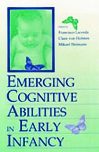 Emerging Cognitive Abilities in Early infancy - Francisco Lacerda