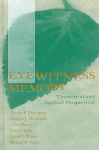 Eyewitness Memory : Theoretical and Applied Perspectives - Charles P. Thompson