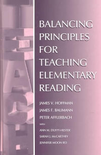 Balancing Principles for Teaching Elementary Reading - James V. Hoffman