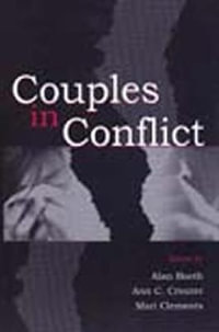 Couples in Conflict : Penn State University Family Issues Symposia - Alan Booth
