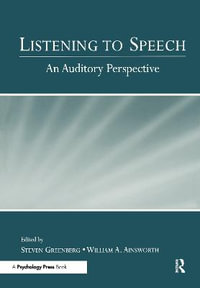 Listening to Speech : An Auditory Perspective - Steven Greenberg