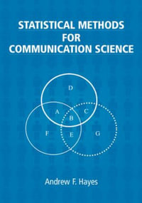 Statistical Methods for Communication Science : Routledge Communication Series - Andrew F. Hayes