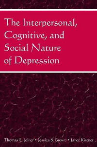 The Interpersonal, Cognitive, and Social Nature of Depression - Janet Kistner