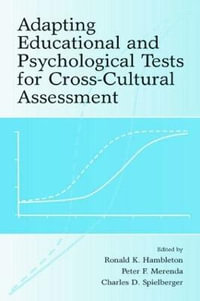 Adapting Educational and Psychological Tests for Cross-Cultural Assessment - Charles D. Spielberger