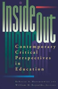 inside/out : Contemporary Critical Perspectives in Education - Rebecca A. Martusewicz