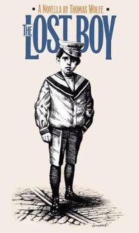 Lost Boy : A Novella - Thomas Wolfe