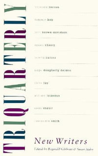 Triquarterly New Writers : TriQuarterly Bks. - Reginald Gibbons
